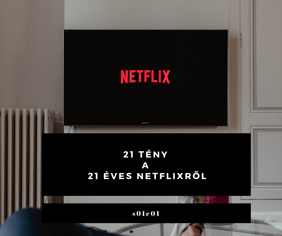 21 tény a 21 éves Netflixről
