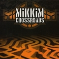 Mikkim – Crossroads [2010]