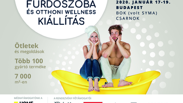 Hamarosan itt az első budapesti Fürdőszoba és Otthoni Wellness Kiállítás!