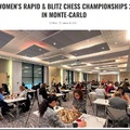 LIVE! - European Women’s Rapid & Blitz Chess Championships 2024 start in Monte-Carlo 2025-01-10 - 12 - VGM Papp Petrával