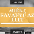 Miért savanyú az élet sok embernek, te köztük vagy?