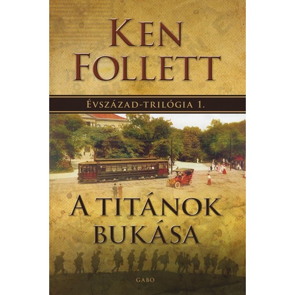 ken-follett-a-titanok-bukasa-evszazad-trilogia-1.jpg