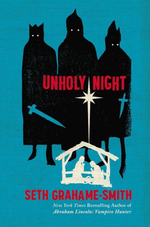 unholy-night-seth-grahame-smith-book-cover.jpg