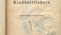 Semmelweis Ignác: Die Aetiologiae, der Begriff und die Prophylaxis des Kindbettfiebers. Pest, Wien und Leipzig, C. A. Hartleben's Verlags-Expedition, 1861.