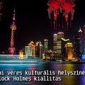 Shanghai véres kulturális helyszínére ment a Sherlock Holmes kiállítás