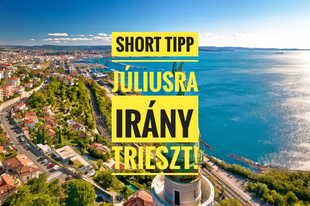 Júliusi Short Tipp: Trieszt!