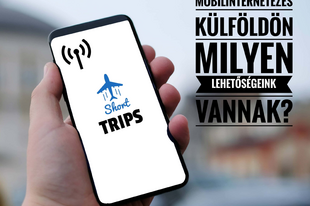 Mobilinternetezés külföldön – sorra vesszük a lehetőségeket!