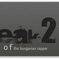 Return of Speak, the Hungarian Rapper