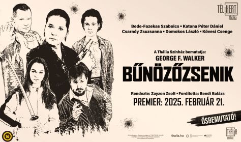 A szakács, a főnök és három totális balfék – Bűnözőzsenik premier a Tháliában!
