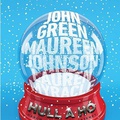 John Green- Maureen Johnson- Lauren Myracle : Hull a hó