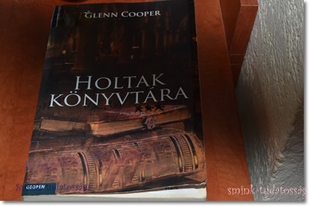 Glenn Cooper: Holtak könyvtára