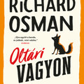 Könyvajánló: Richard Osman: Oltári vagyon (2025)