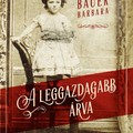 Könyvkritika: Bauer Barbara: A leggazdagabb árva (2017)