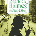 Könyvkritika: Csabai László: Sherlock Holmes Budapesten (2021)