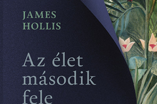 Könyvkritika: James Hollis: Az élet második fele (2021)