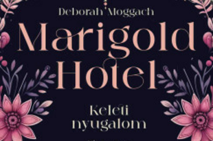 Könyvajánló: Deborah Moggach: Marigold Hotel-Keleti nyugalom (2025)
