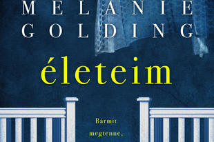 Könyvkritika - Melanie Golding: Életeim (2019)