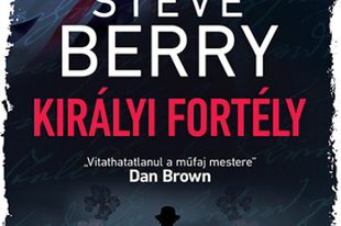 Könyvkritika: Steve Berry: Királyi fortély (2019)