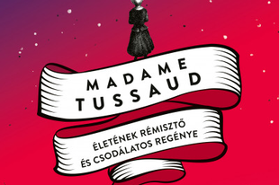 Könyvkritika: Edward Carey: Kicsi  - Madame Tussaud életének rémisztő és csodálatos regénye (2019)