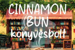 Könyvajánló: Laurie Gilmore: A Cinnamon Bun könyvesbolt (2025)