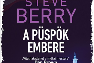 Könyvkritika: Steve Berry: A püspök embere (2018)