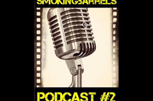 Smoking Barrels Podcast #2: Drámai vígjátékok