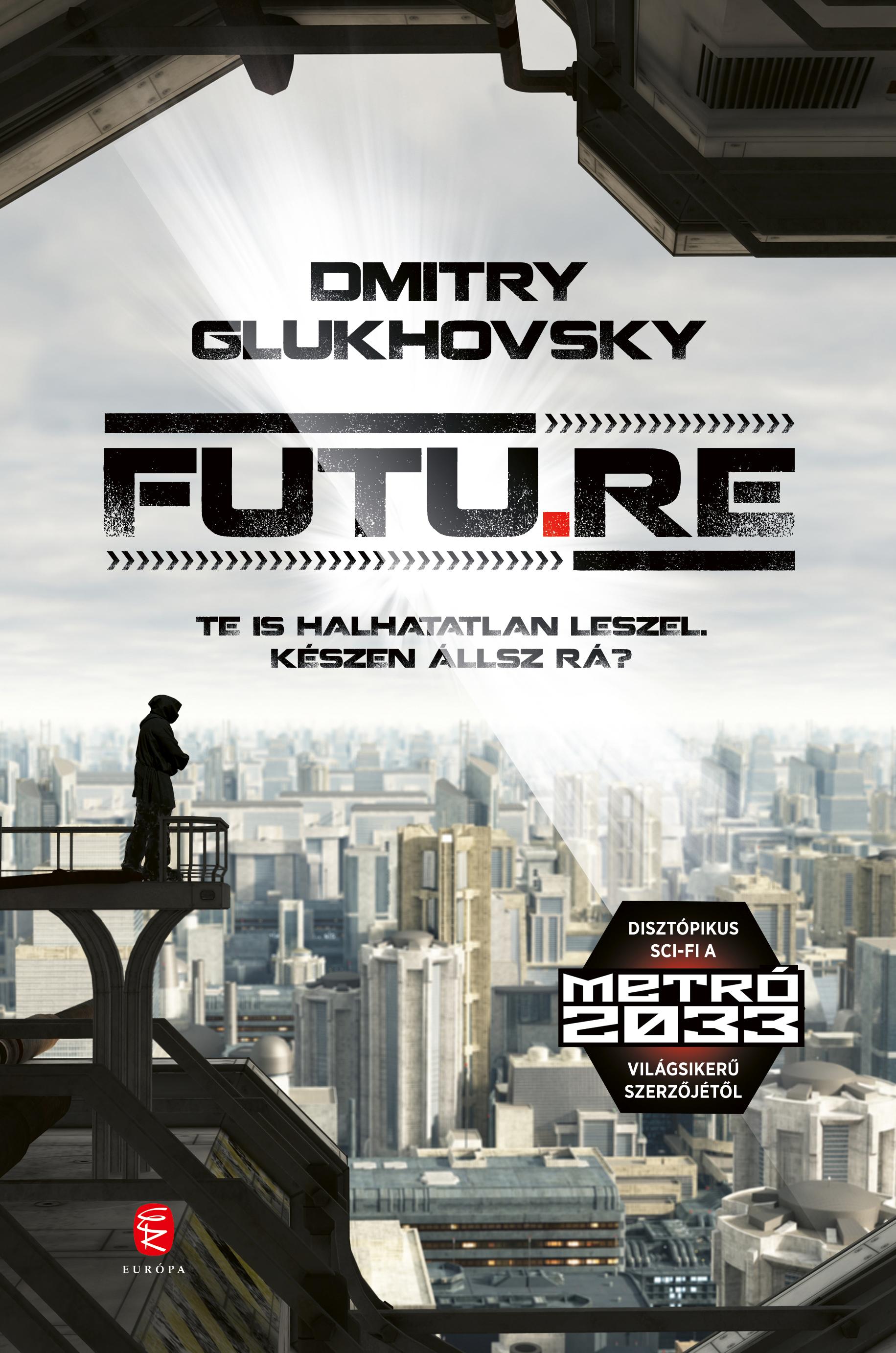 Könyvkritika - Dmitry Glukhovsky: Futu.re (2019) - Smoking Barrels