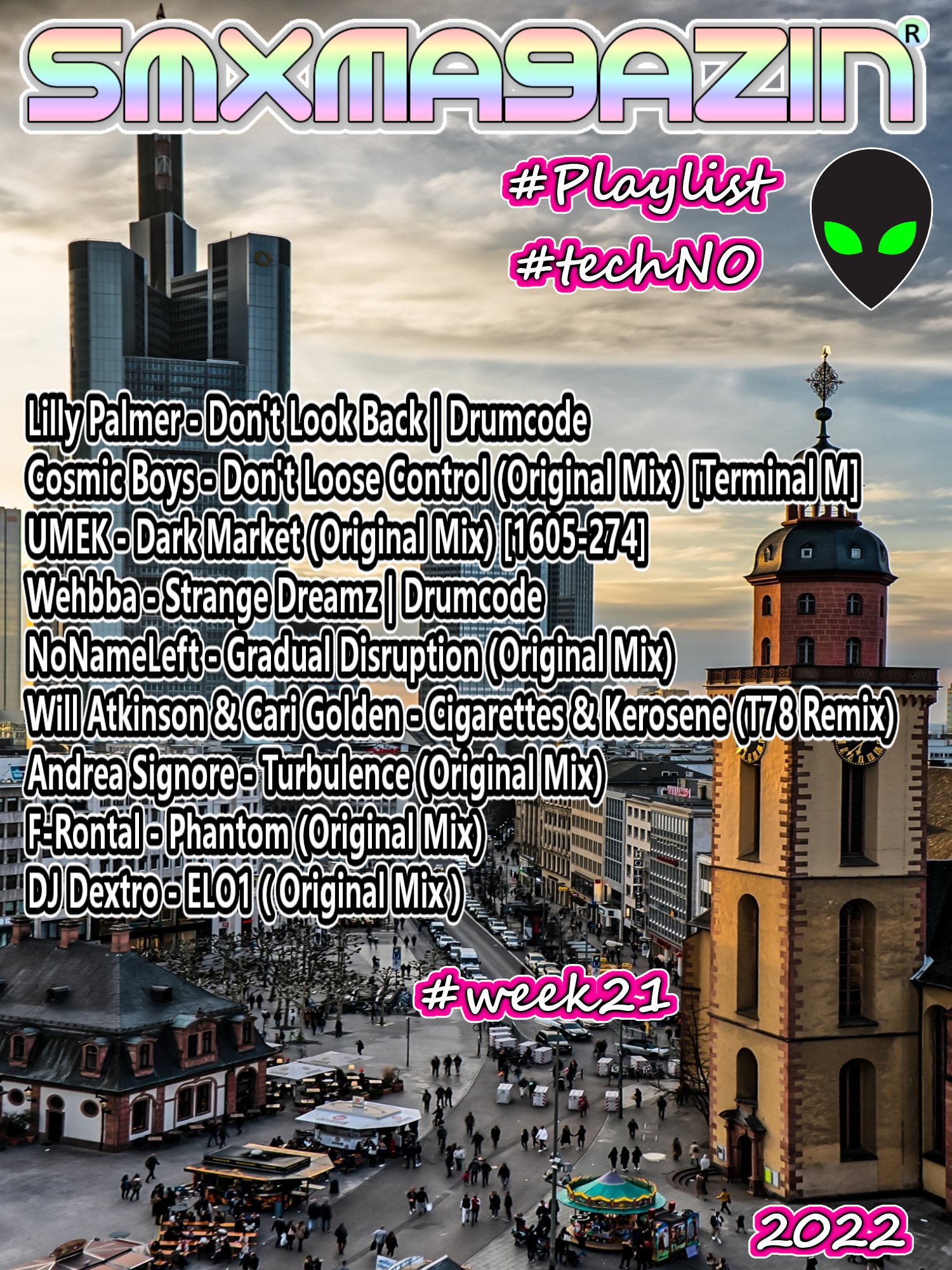 Slágerek Listája! 2022 huszonegyedik hetének legjobb techno zenéi a világ minden részéről