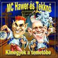 MC Hawer és Tekknő - mulatós kicsit másképp