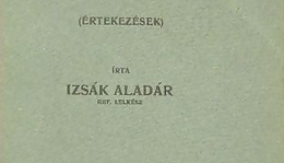 Izsák Aladár: Békesség néktek című könyve (1912)