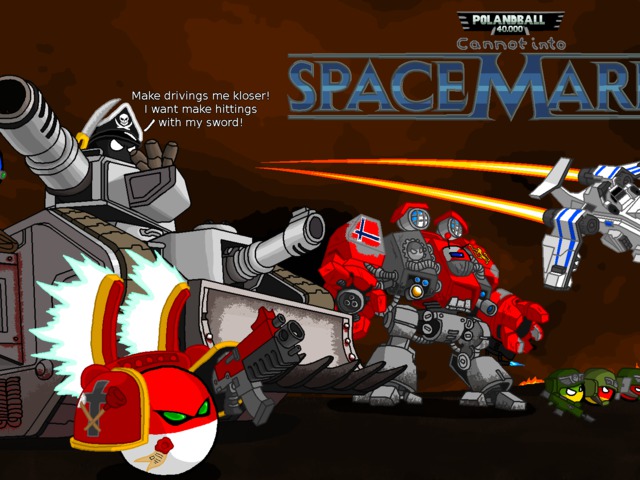 Polandball WH40K avagy Polandbal can into space!