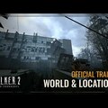 S.T.A.L.K.E.R.2: Heart of Chornobyl — World & Locations