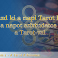 Így húzd ki a napi Tarot kártyát - kezdd a napot szívtudatosan a Tarot-val