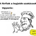 A férfiak a legjobb szakácsok !