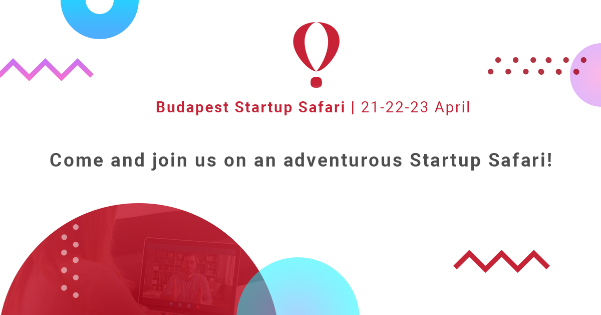 Jövő héten jön a Budapest Startup Safari,  Magyarország legnagyobb online innovációs fesztiválja!