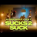 Alpha Wolf feat Ice-t - Sucks 2 Suck Bemutató Mini#17