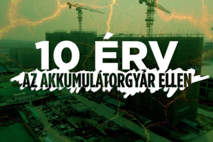 10 ÉRV AZ AKKUMULÁTORGYÁR ELLEN