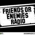 Friends Or Enemies