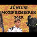 Júniusi MOZIPREMIEREK (2025) - CINEMARATON