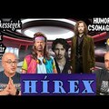 HÍREX #31 - 100 ezren nézték PETŐFIT / SEBESTYÉN BALÁZS, a DJ / Elkészül a DŰNE 3.? / Hálapénz