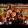 HARRY POTTER - Könyv -és filmélmények (különkiadás) - Klasszikusok újranézve #17