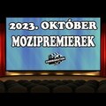 Mit nézz meg a mozikban októberben? - Mozipremierek - CINEMARATON 2023.10.