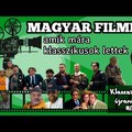 MAGYAR FILMEK, amik mára klasszikusok lettek - Klasszikusok újranézve #12