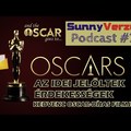 OSCAR-DÍJ - Érdekességek * Az idei jelöltek * Kedvenc Oscar-díjas filmek - SunnyVerzum Podcast #23