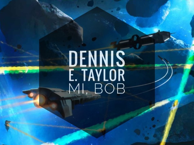 Dennis E. Taylor - MI, Bob