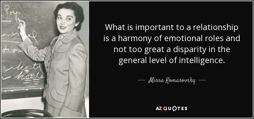 quote-what-is-important-to-a-relationship-is-a-harmony-of-emotional-roles-and-not-too-great-mirra-komarovsky-60-66-07.jpg