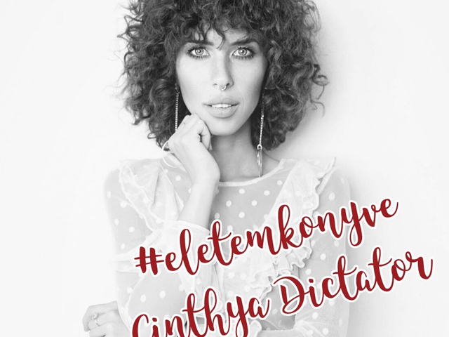 Életem könyve: Cinthya Dictator