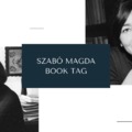Szabó Magda Book TAG