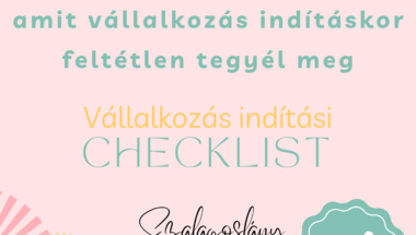 29 kihagyhatatlan lépés, amit vállalkozás indításkor feltétlen gondolj át - vállalkozásindítási checklist