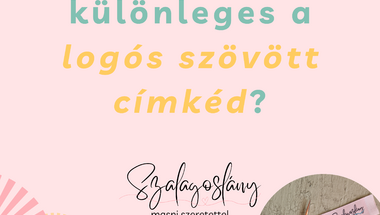 Mitől lesz különleges a logós szövött címkéd?